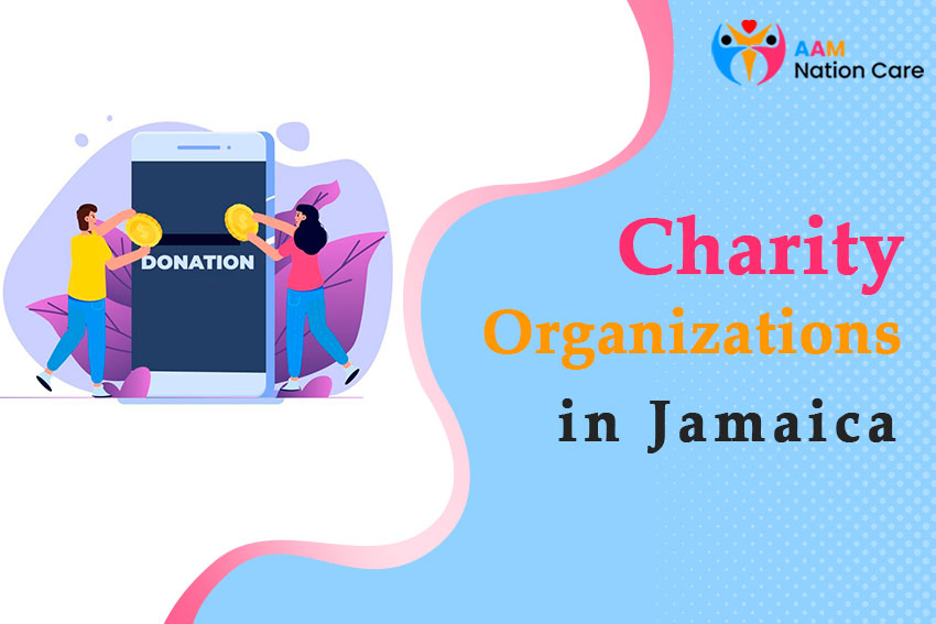 Charity Organizations In Jamaica AAM Nation Care