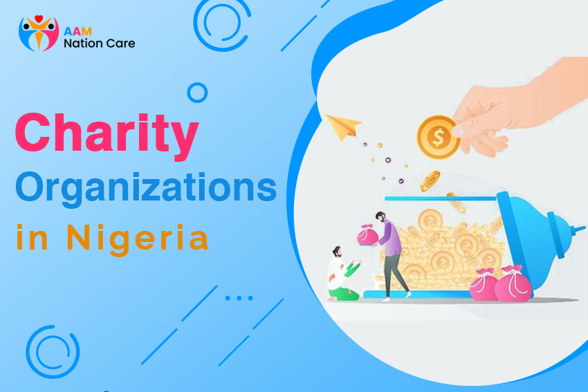 Charity Organizations In Nigeria AAM Nation Care